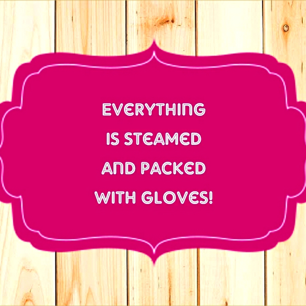 All clothing is steamed